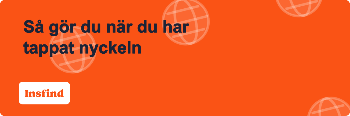 Så gör du när du har tappat nyckeln
